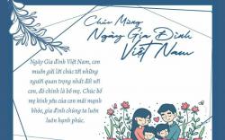 Lời chúc chúc mừng ngày gia đình Việt Nam 2024