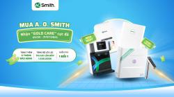 CHƯƠNG TRÌNH CTKM HÈ 2025: MUA A. O. SMITH – NHẬN “GOLD CARE”