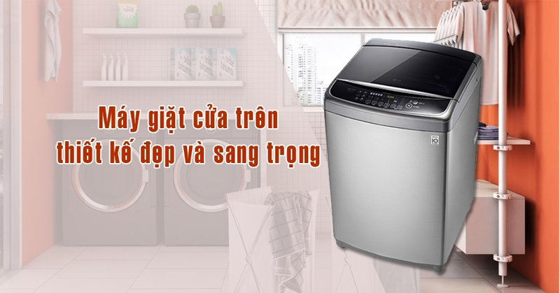 máy giặt LG lồng đứng thiết kế đẹp mắt