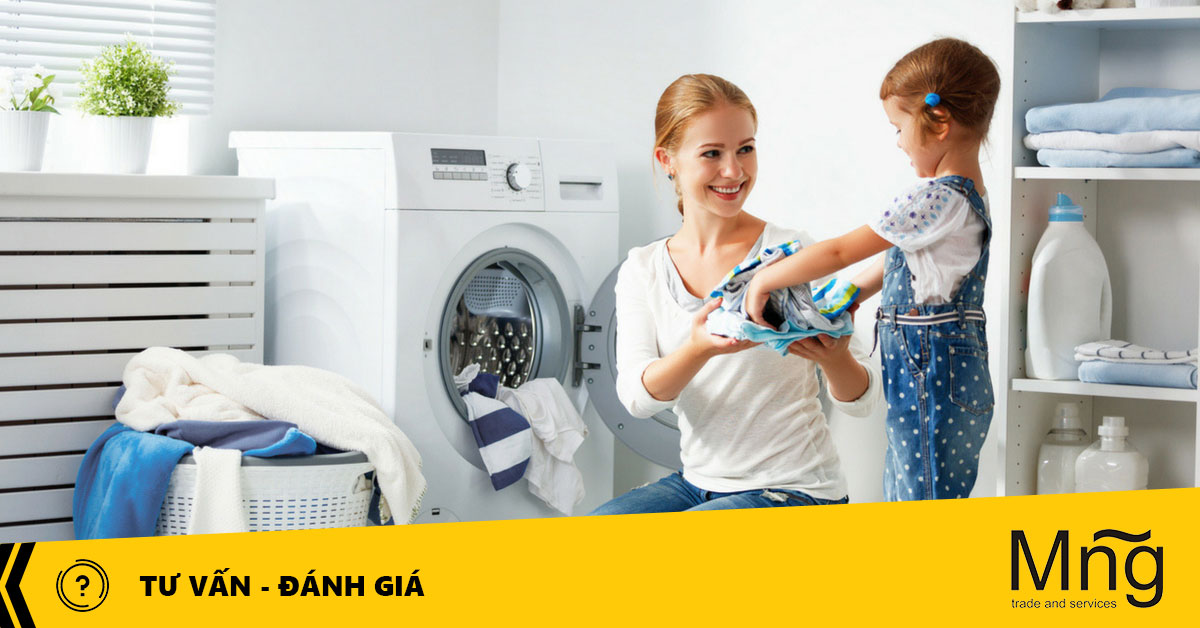 Nên mua máy giặt hãng nào là tốt nhất?