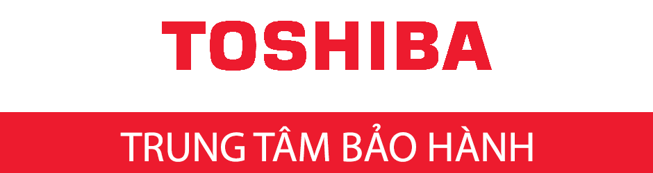 Địa điểm Trung tâm bảo hành Toshiba Hà Nội